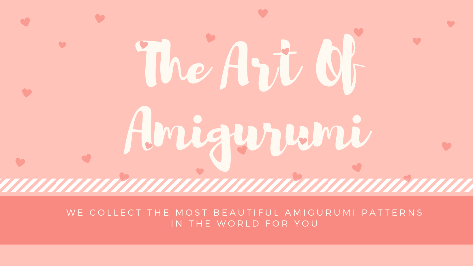 The Art of Amigurumi
